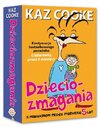 Dzieciozmagania-Z-maluchem-przez-pierwsze-5-lat_Kaz-Cooke,images_big,21,978-83-61428-14-5.jpg Dzieciozmagania-Z-maluchem-przez-pierwsze-5-lat_Kaz-Cooke,images_big,21,978-83-61428-14-5.jpg